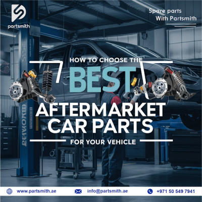 How to Choose the Best Aftermarket Car Parts for Your Vehicle