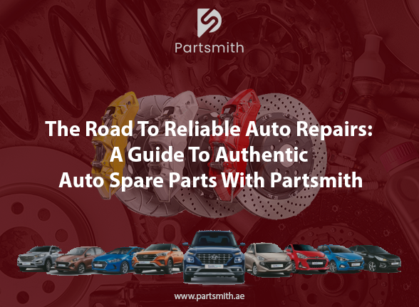 The Road To Reliable Auto Repairs: A Guide To Authentic Auto Spare Parts With Partsmith